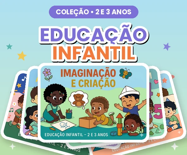 Coleção Educação Infantil 2 e 3 anos